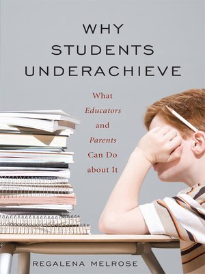cover image of Why Students Underachieve